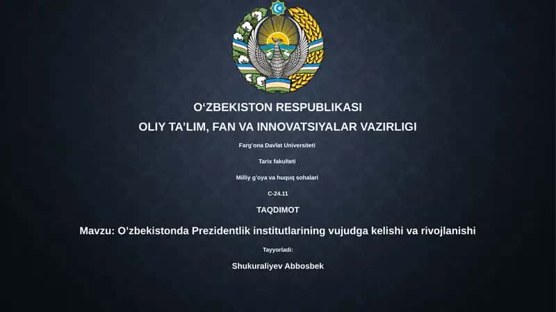 O’zbekistonda Prezidentlik institutlarining vujudga kelishi va rivojlanishi