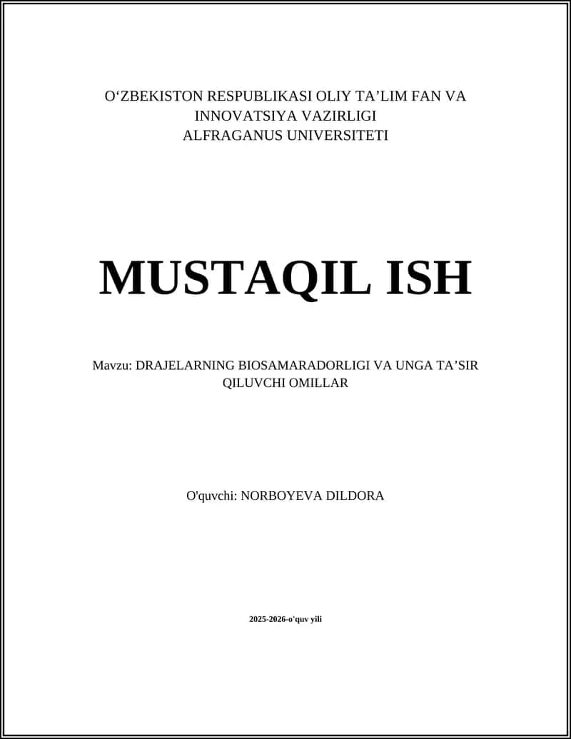 Drajelarning Biosamaradorligi va unga ta'sir qiluvchi omillar