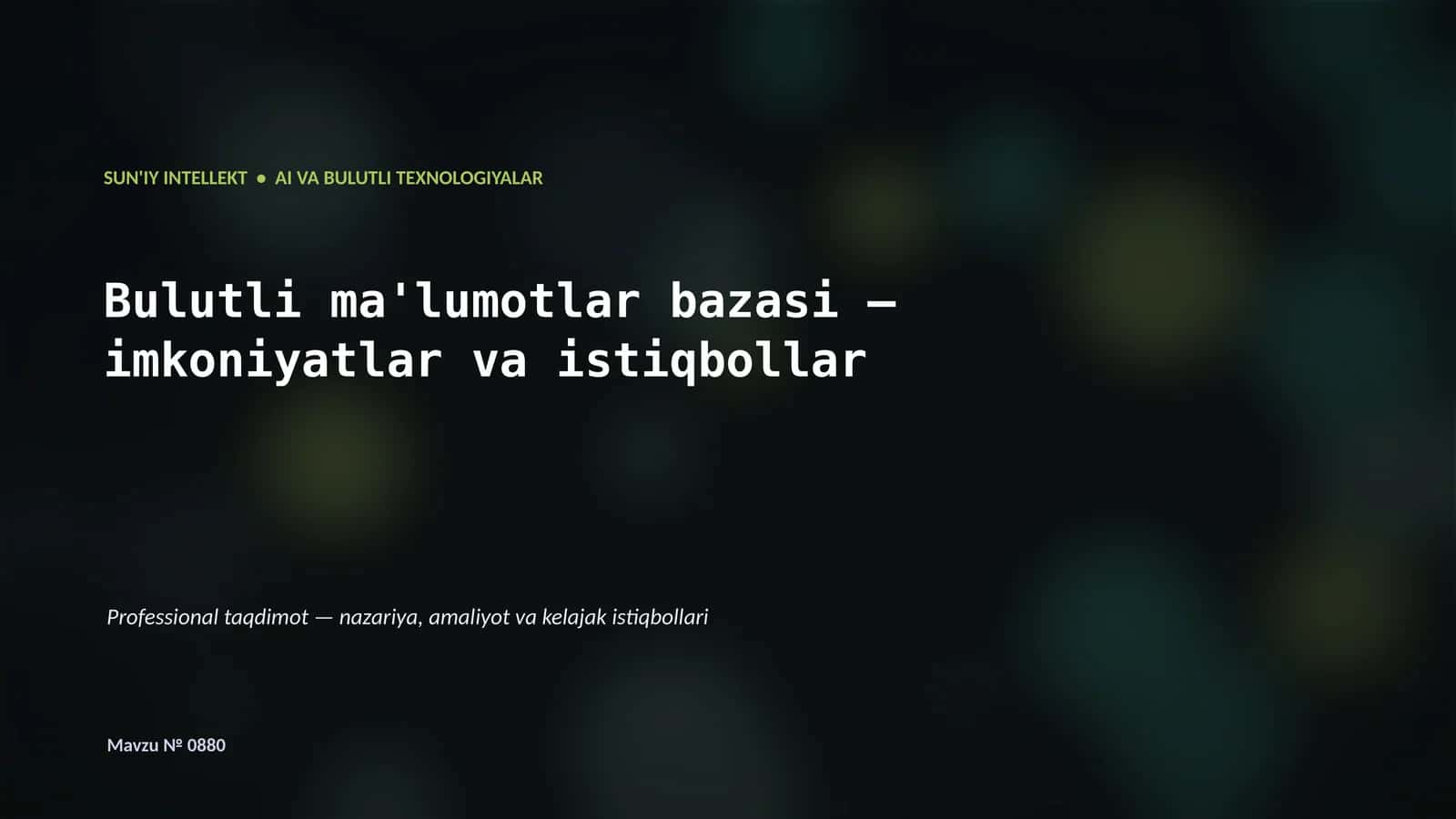Bulutli ma'lumotlar bazasi — imkoniyatlar va istiqbollar
