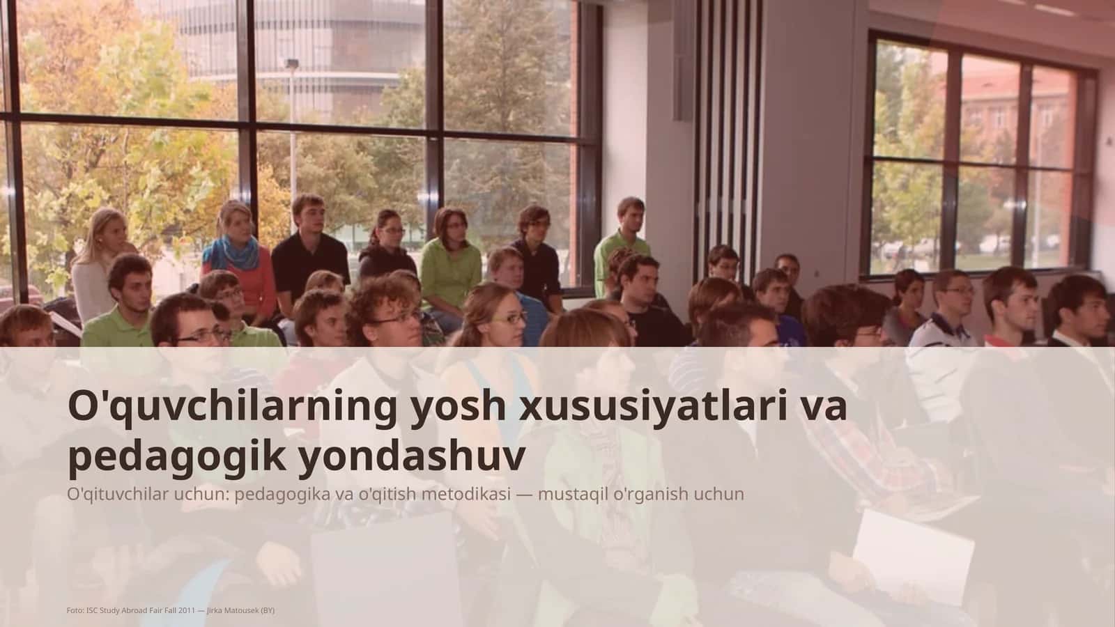 O'quvchilarning yosh xususiyatlari va pedagogik yondashuv