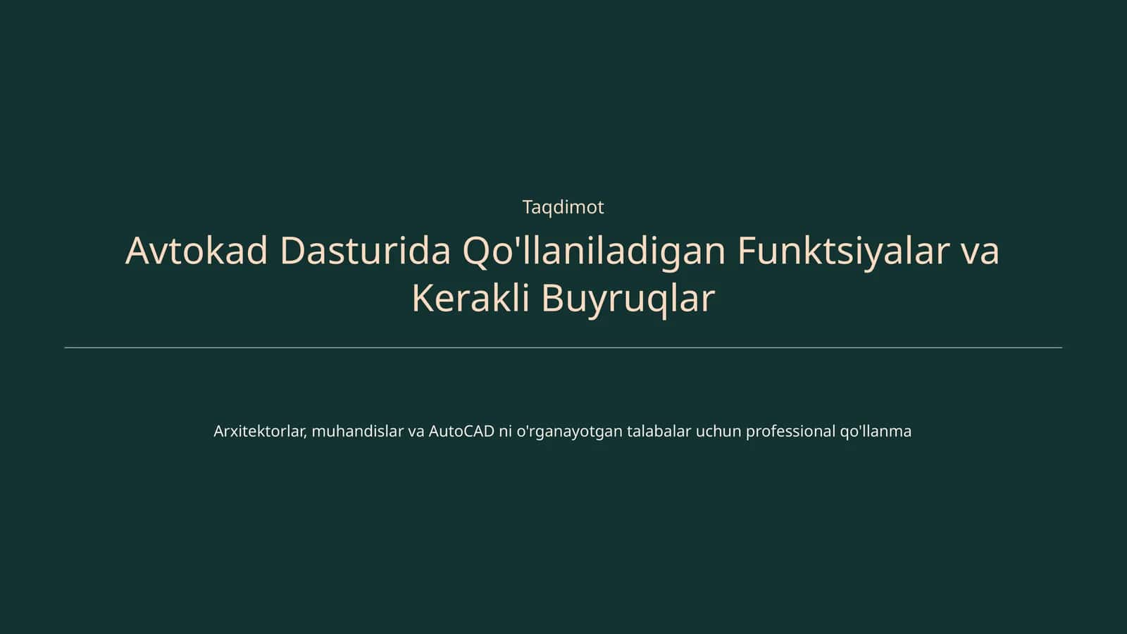 Avtokad Dasturida Qo'llaniladigan Funktsiyalar va Kerakli Buyruqlar