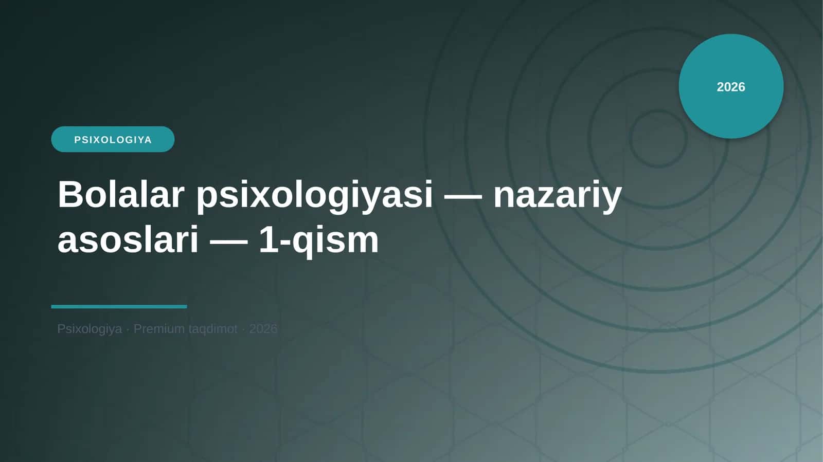 Bolalar psixologiyasi — nazariy asoslari — 1-qism