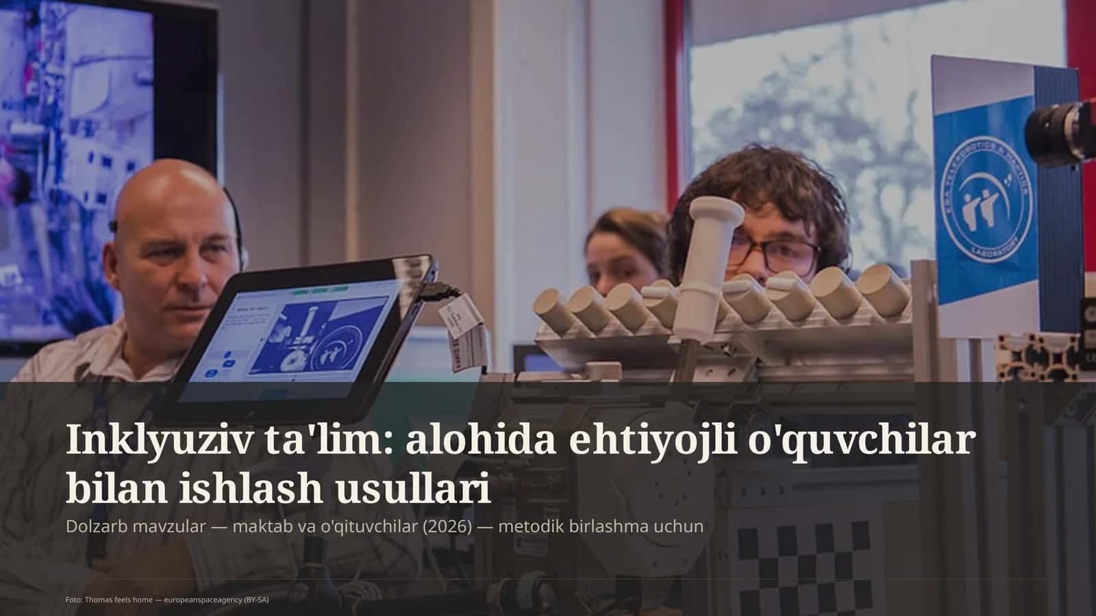 Inklyuziv ta'lim: alohida ehtiyojli o'quvchilar bilan ishlash usullari