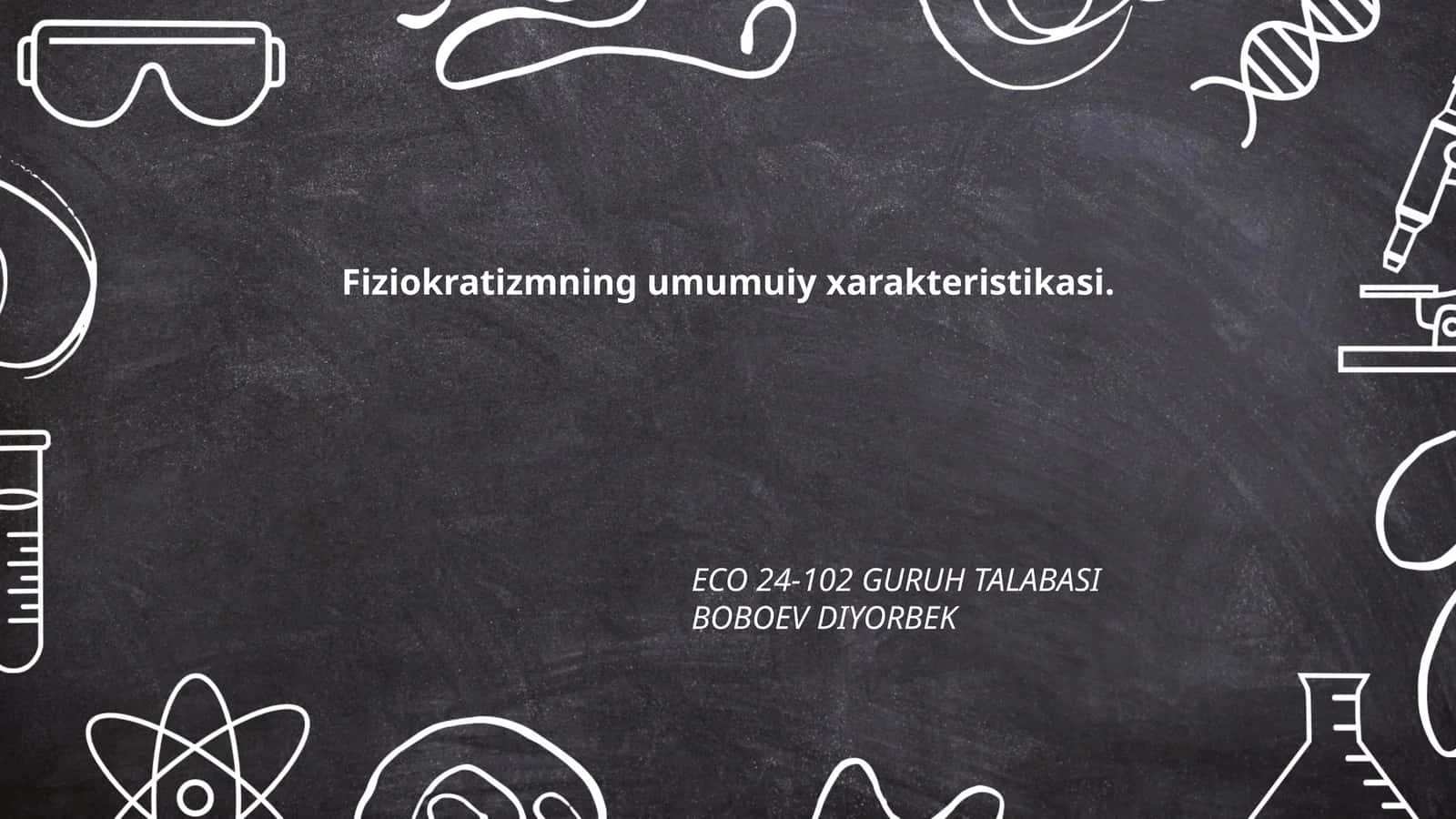 Fiziokratizmning umumuiy xarakteristikasi