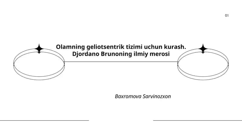 Olamning geliotsentrik tizimi uchun kurash. Djordano Brunoning ilmiy merosi