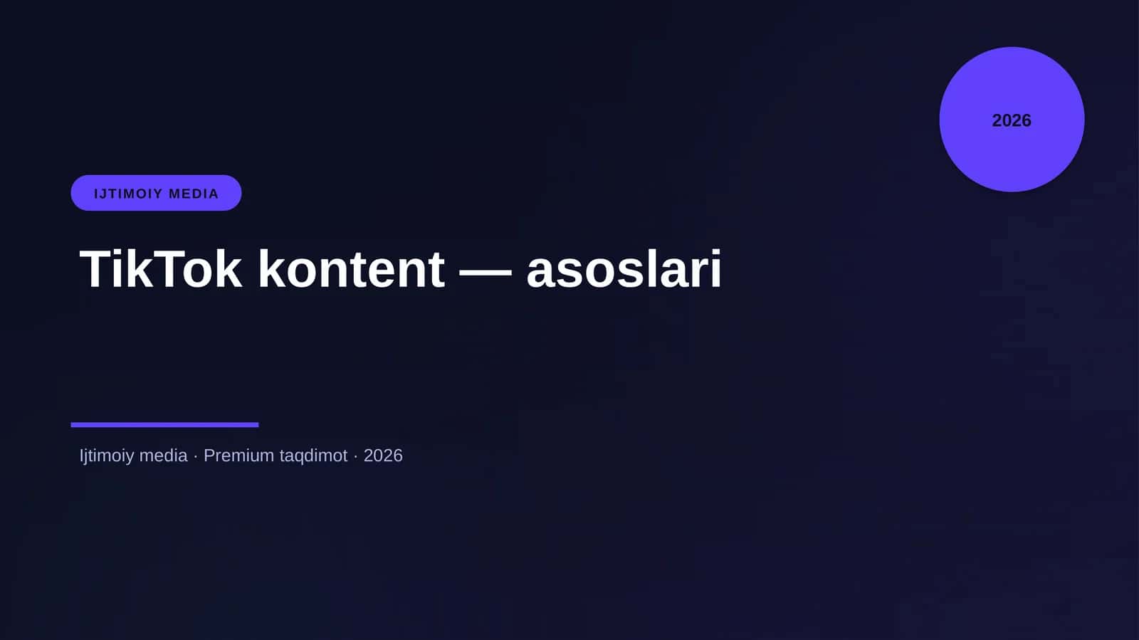 TikTok kontent — asoslari
