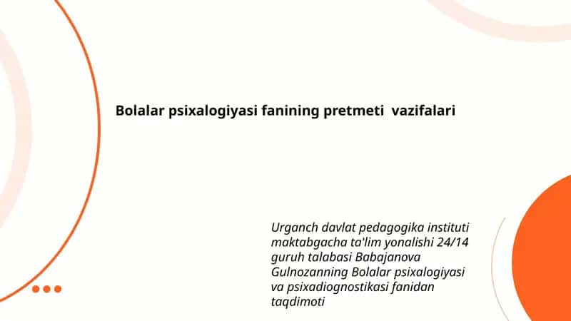 Bolalar psixalogiyasi fanining pretmeti vazifalari