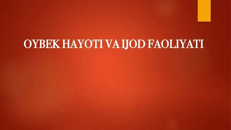 Oybekhayoti va faoliyati