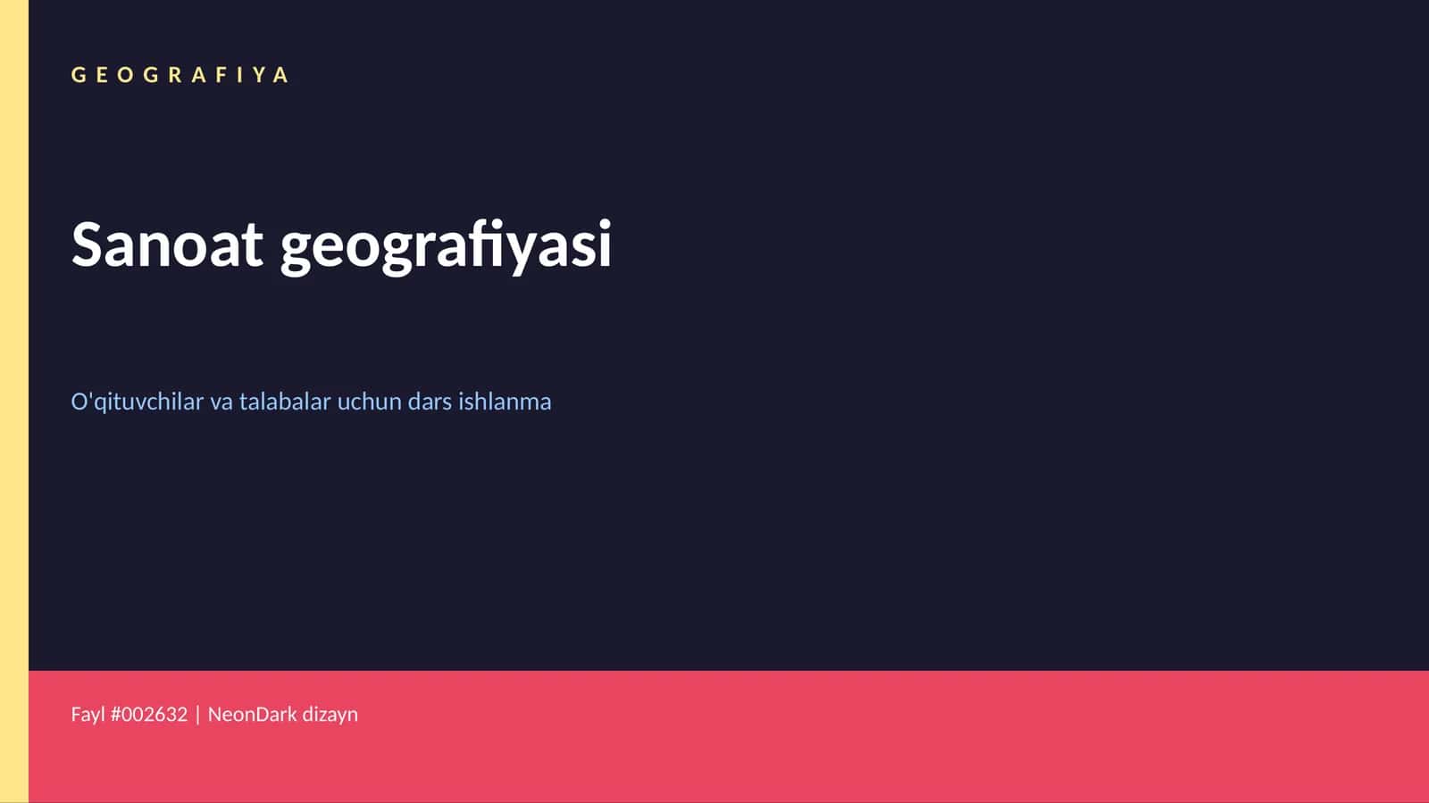 GEOGRAFIYA Sanoat geografiyasi