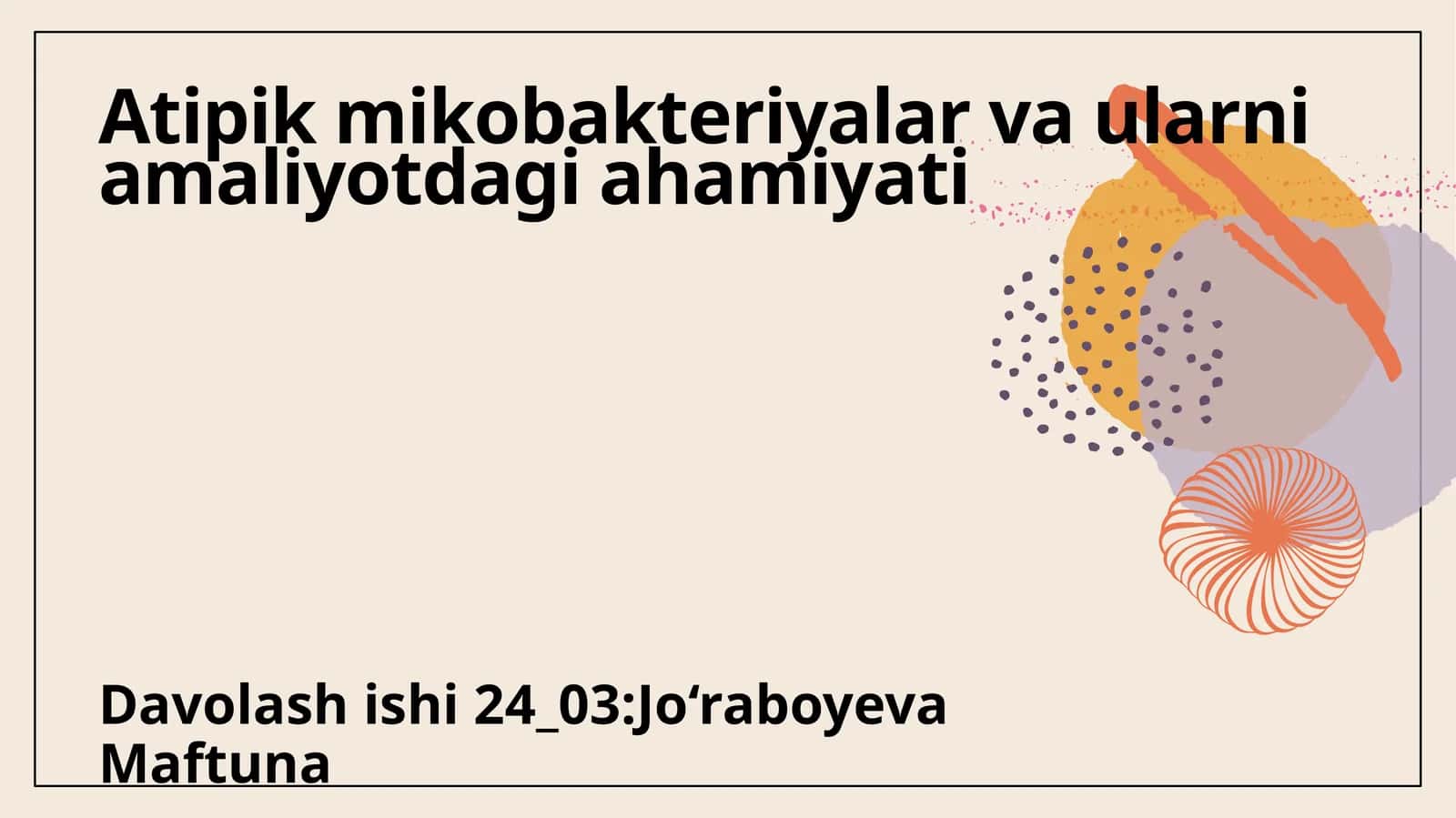 Atipik mikobakteriyalar va ularni amaliyotdagi ahamiyati