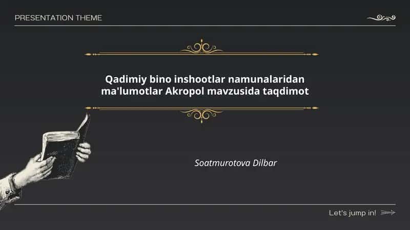 Qadimiy bino inshootlar namunalaridan ma'lumotlar Akropol mavzusida taqdimot