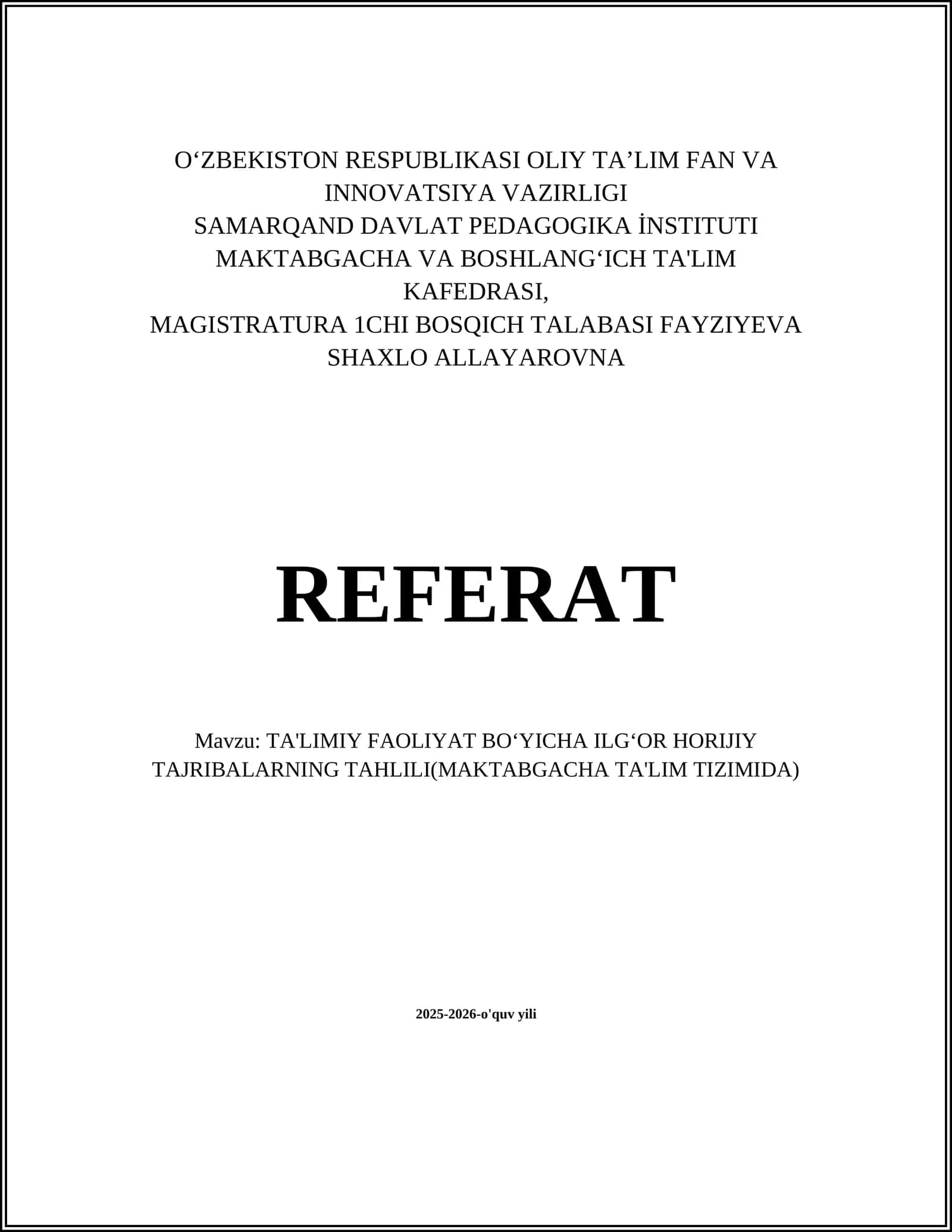 TA'LIMIY FAOLIYAT BOʻYICHA ILGʻOR HORIJIY TAJRIBALARNING TAHLILI(MAKTABGACHA TA'LIM TIZIMIDA)