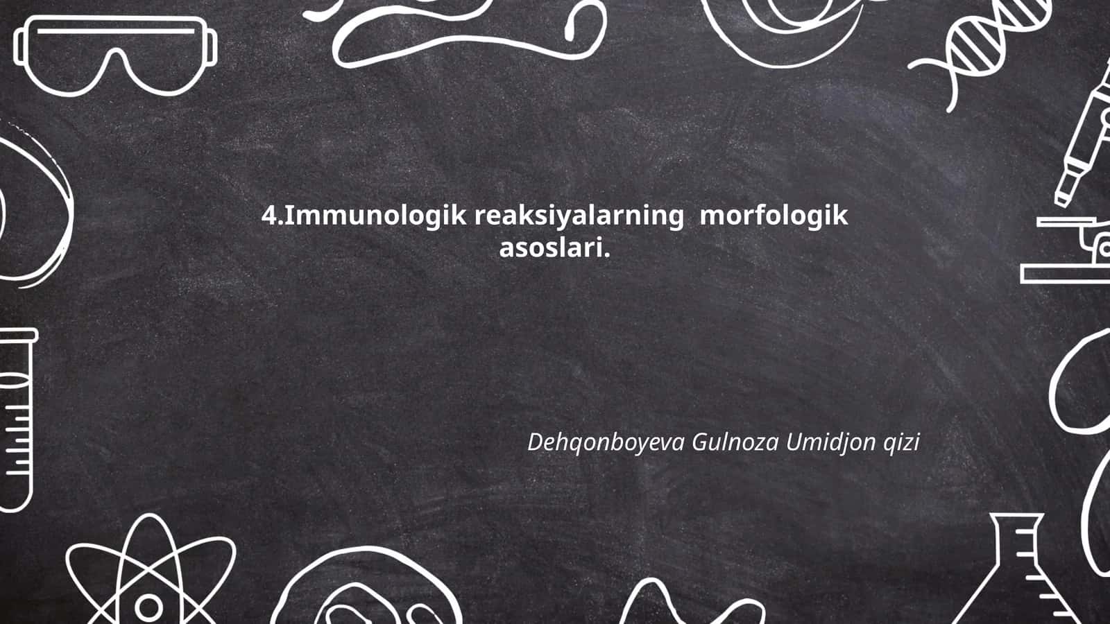 Immunologik reaksiyalarning morfologik asoslari