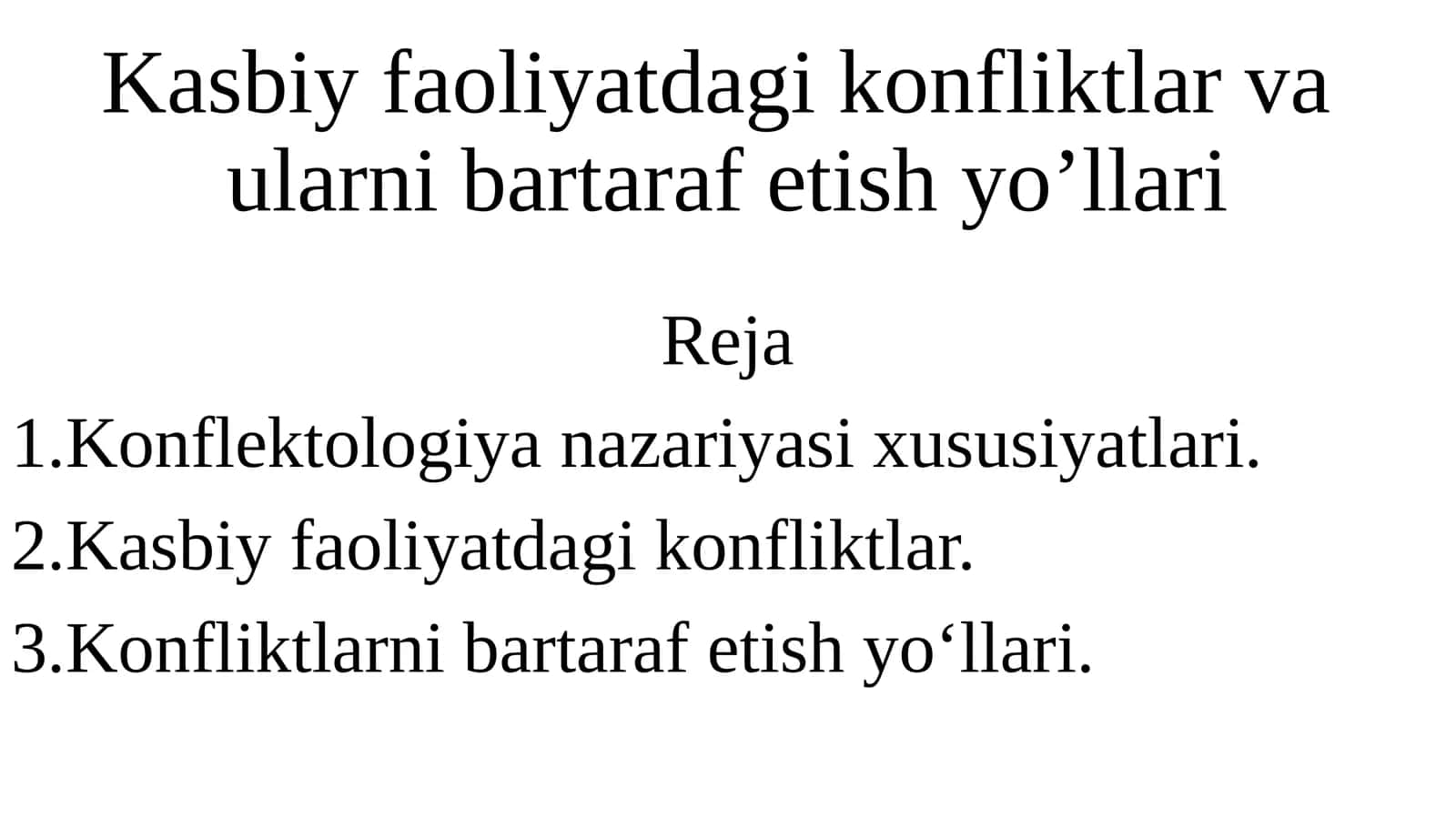 Kasbiy faoliyatdagi konfliktlar va ularni bartaraf etish yo’llari