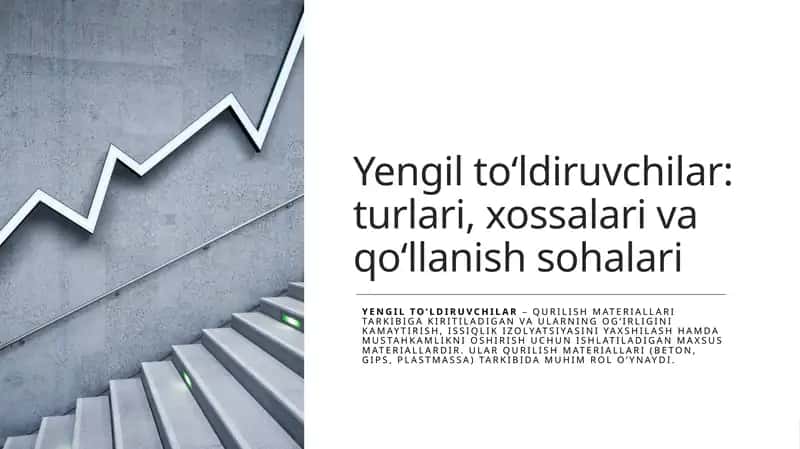 Yengilto‘ldiruvchilar:turlari,xossalarivaqo‘llanishsohalari