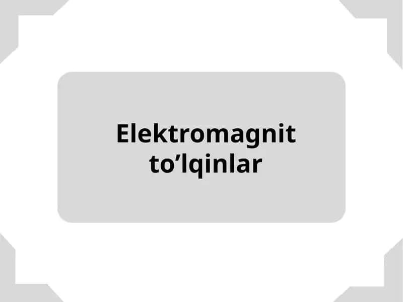 Elektromagnit to’lqinlar