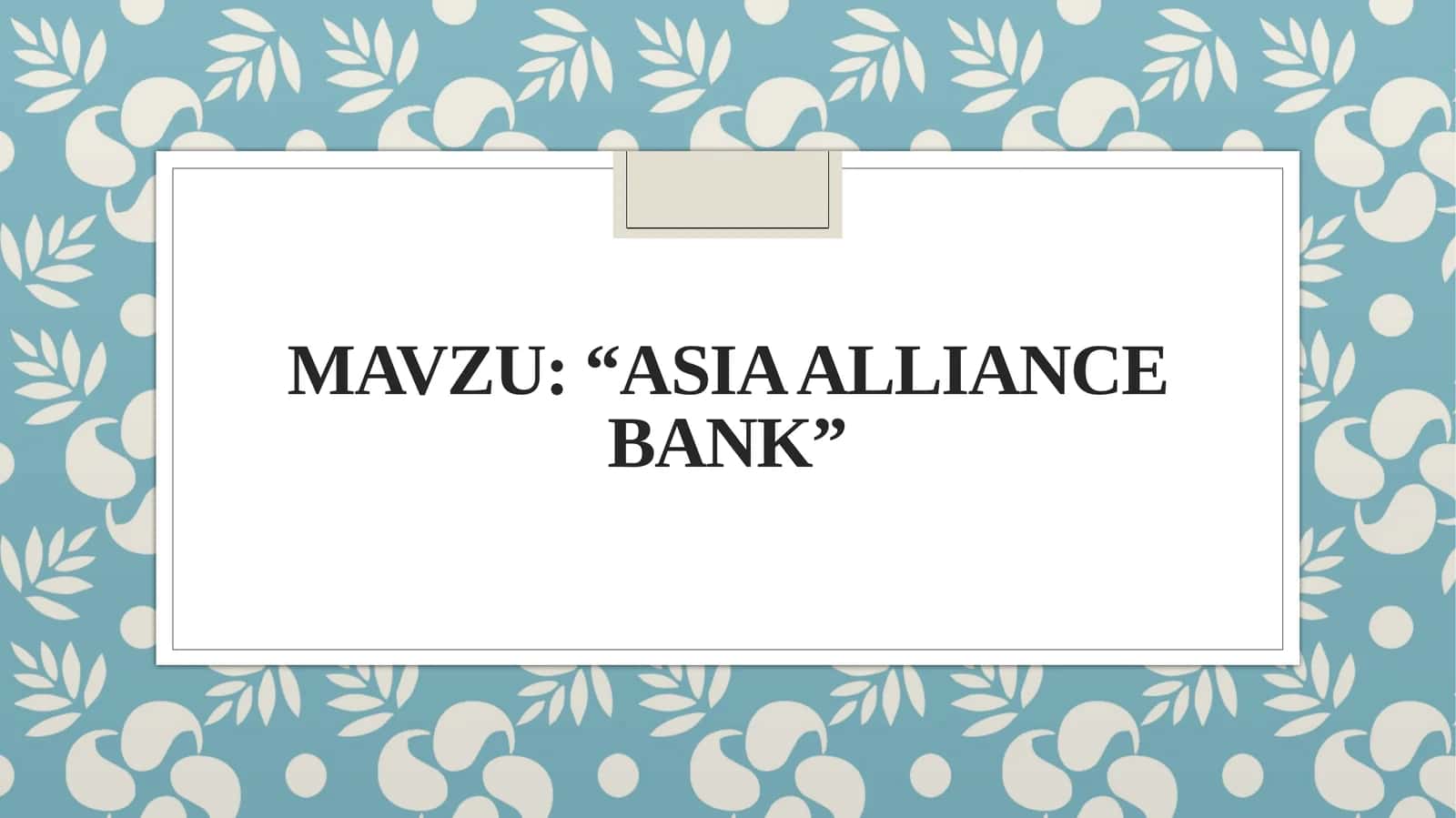 “Asia Alliance Bank”
