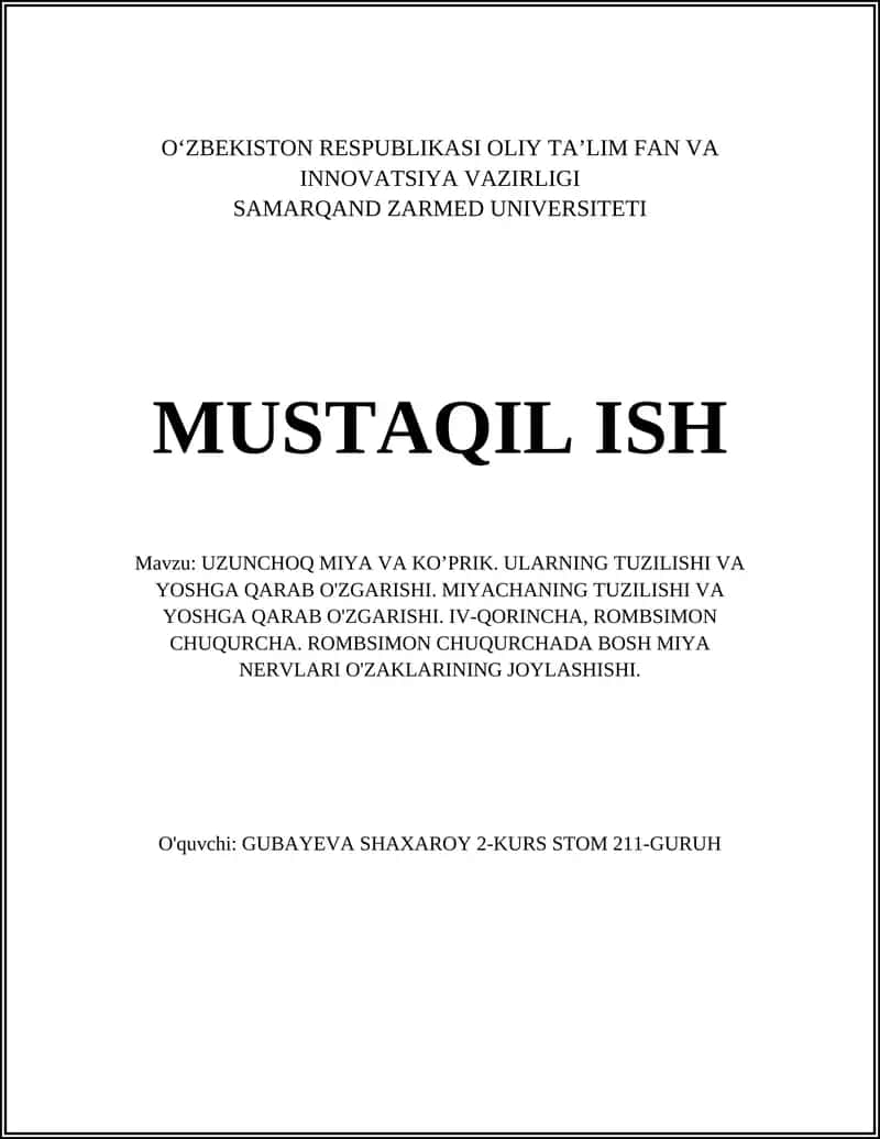 UZUNCHOQ MIYA VA KO’PRIK. ULARNING TUZILISHI VA YOSHGA QARAB O'ZGARISHI. MIYACHANING TUZILISHI VA YOSHGA QARAB O'ZGARISHI. IV-QORINCHA, ROMBSIMON CHUQURCHA. ROMBSIMON CHUQURCHADA BOSH MIYA NERVLARI O'ZAKLARINING JOYLASHISHI