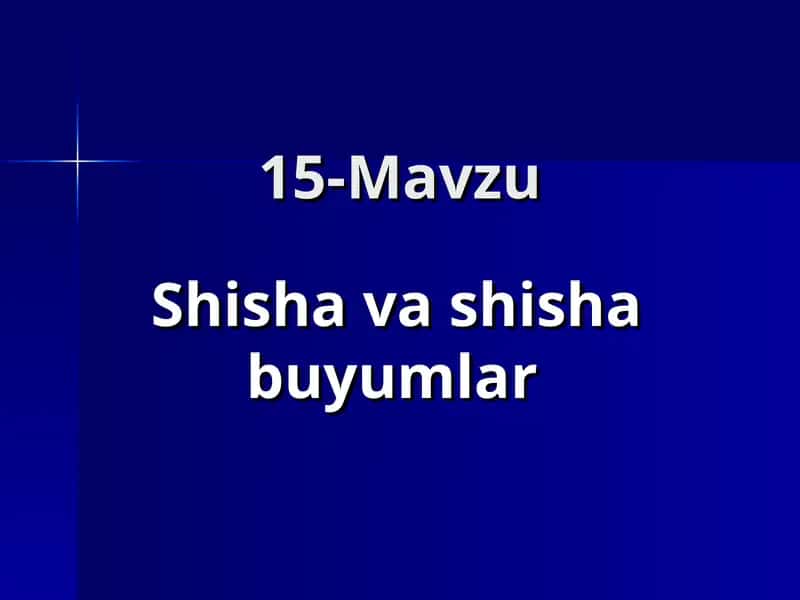 Shisha va shisha buyumlar