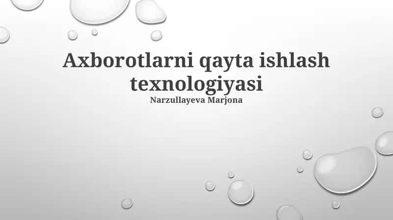 Axborotlarni qayta ishlash texnologiyasi
