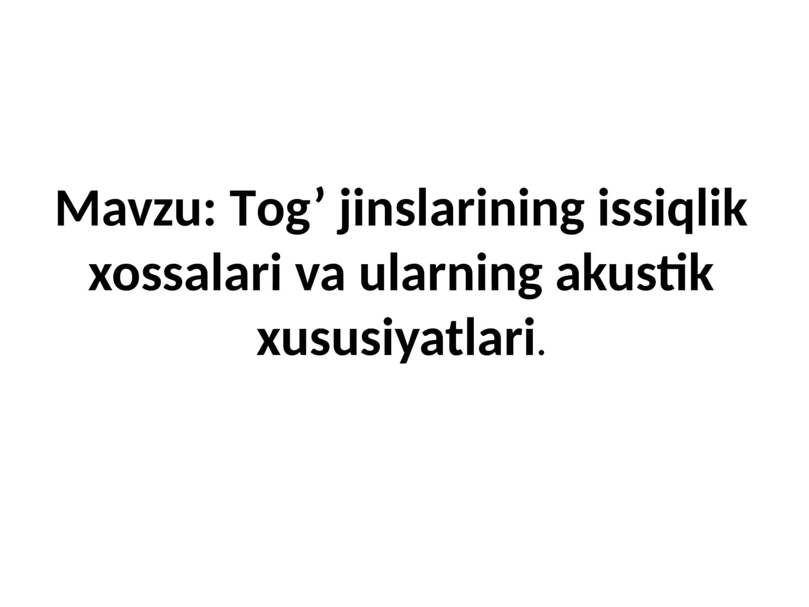 Tоg’jinslаrining issiqlik хоssаlаrivаularning аkustik xususiyatlari