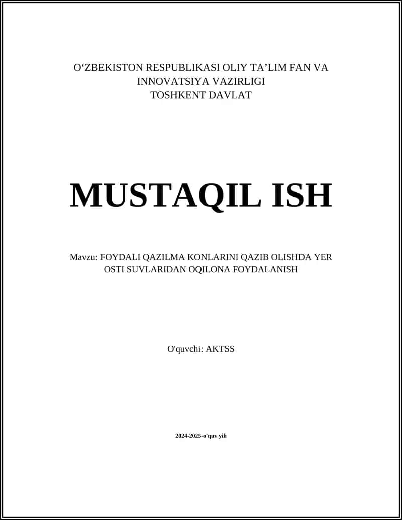FOYDALI QAZILMA KONLARINI QAZIB OLISHDA YER OSTI SUVLARIDAN OQILONA FOYDALANISH