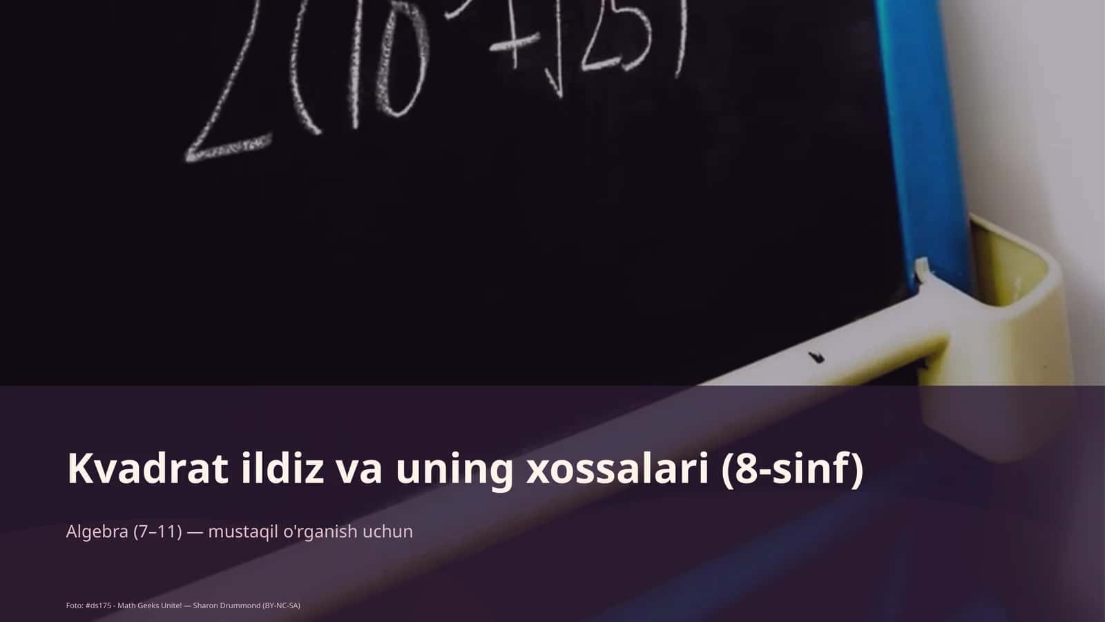 Kvadrat ildiz va uning xossalari (8-sinf)