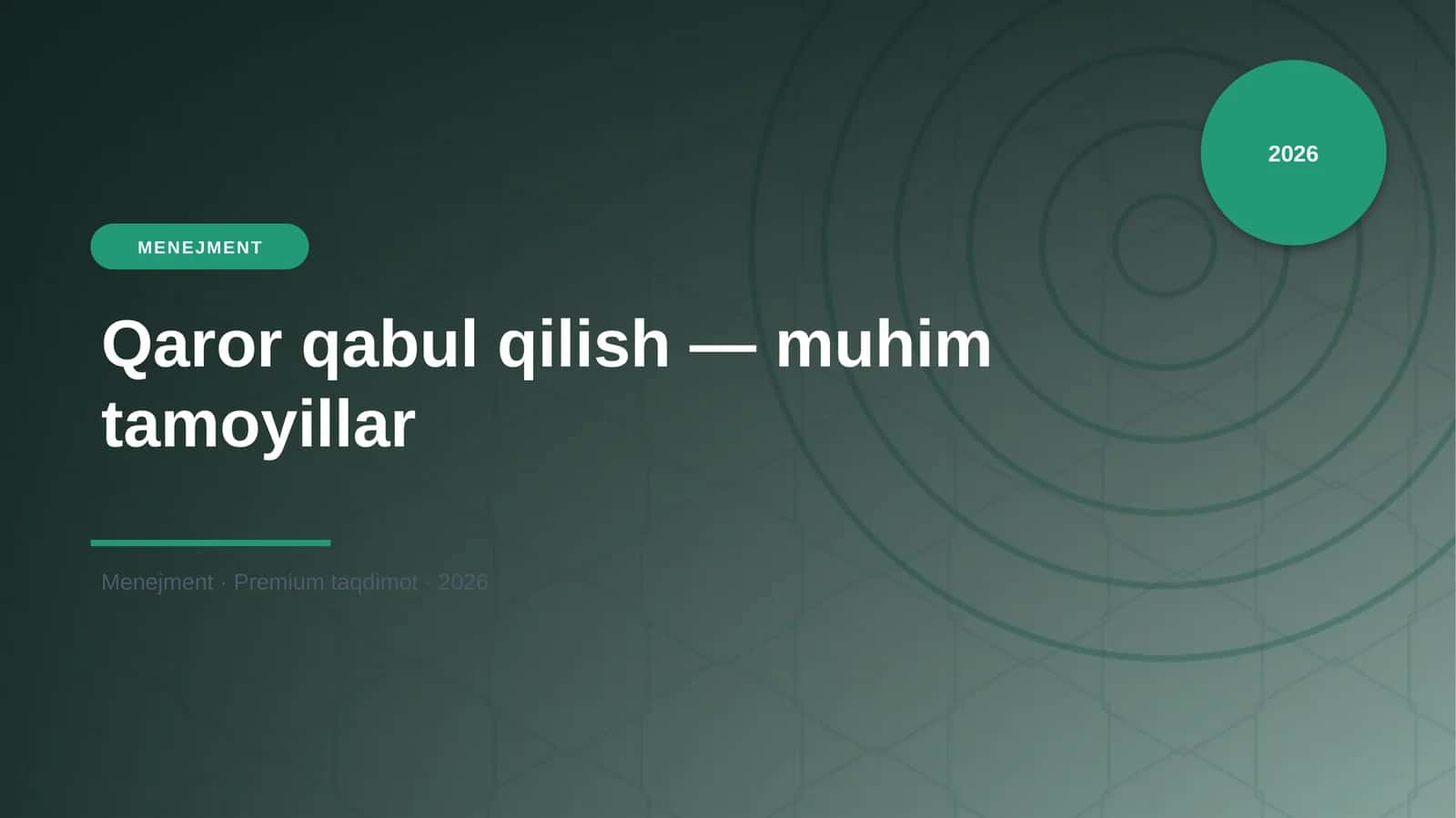 Qaror qabul qilish — muhim tamoyillar