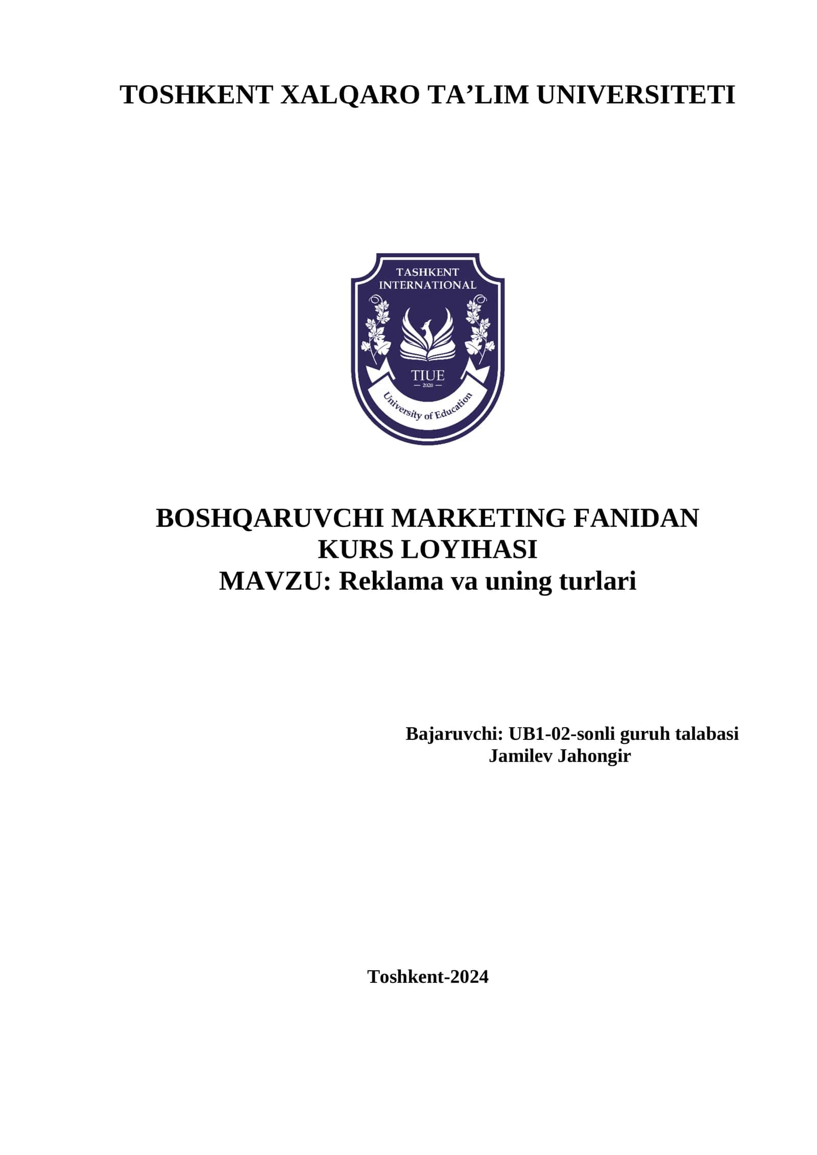 BOSHQARUVCHI MARKETING FANIDAN KURS LOYIHASI MAVZU: Reklama va uning turlari