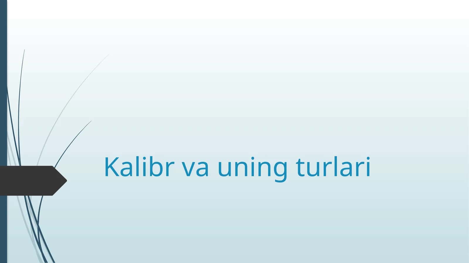 Kalibr va uning turlari