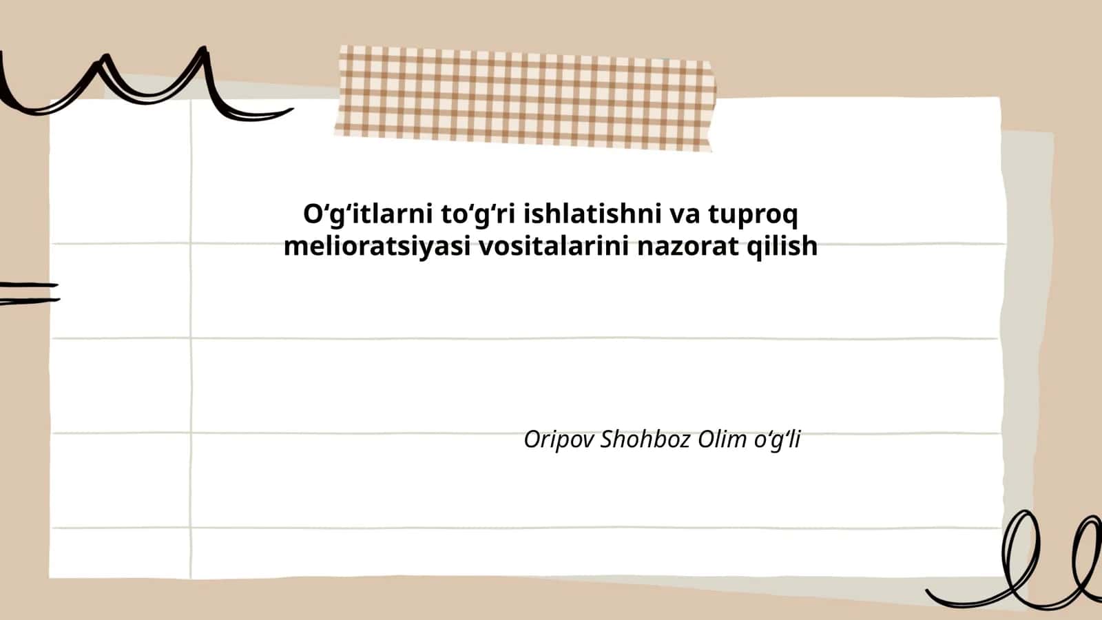 O‘g‘itlarni to‘g‘ri ishlatishni va tuproq melioratsiyasi vositalarini nazorat qilish