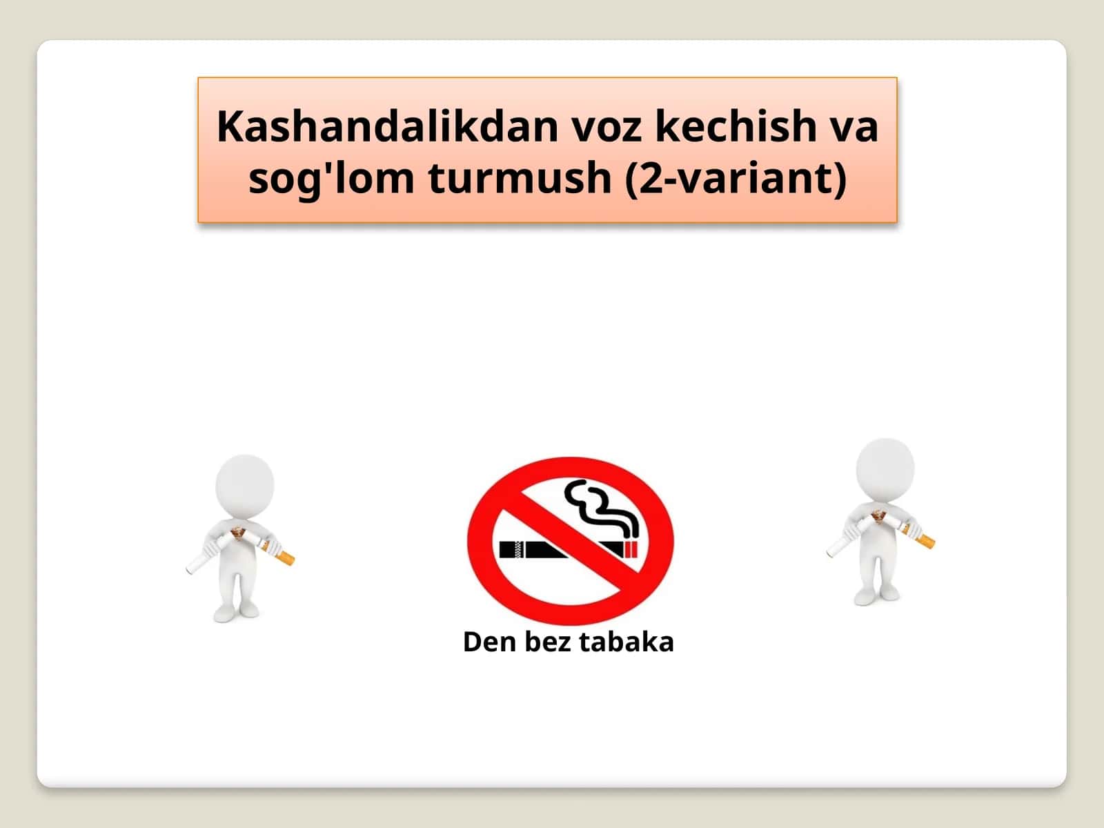 Kashandalikdan voz kechish va sog'lom turmush (2-variant)