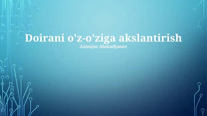 Doirani o'z-o'ziga akslantirish