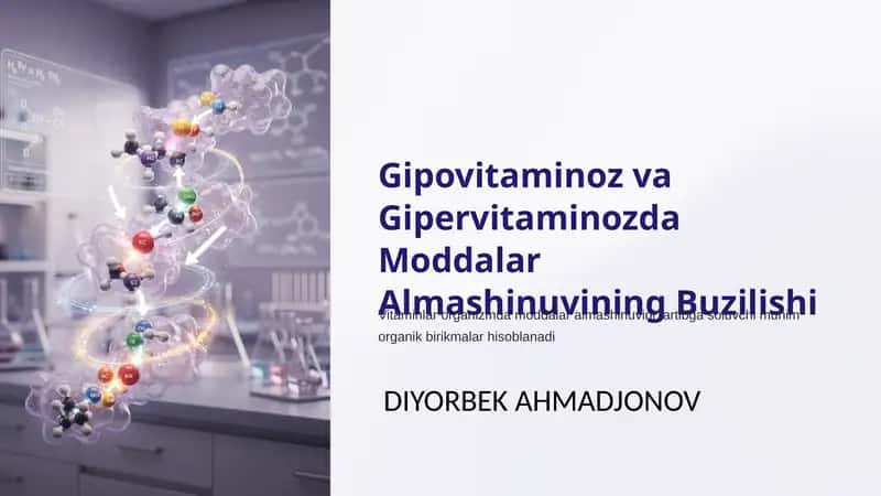 Gipovitaminoz va Gipervitaminozda Moddalar Almashinuvining Buzilishi