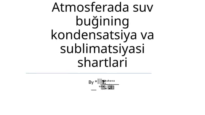 Atmosferada suv buğining kondensatsiya va sublimatsiyasi shartlari