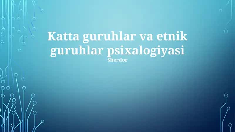 Katta guruhlar va etnik guruhlar psixalogiyasi