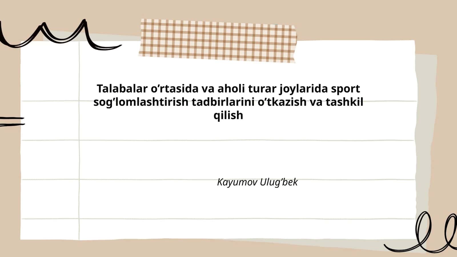Talabalar o’rtasida va aholi turar joylarida sport sog’lomlashtirish tadbirlarini o’tkazish va tashkil qilish