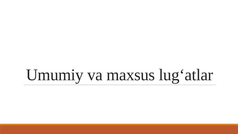 Umumiy va maxsus lugʻatlar