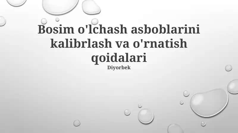 Bosim o'lchash asboblarini kalibrlash va o'rnatish qoidalari