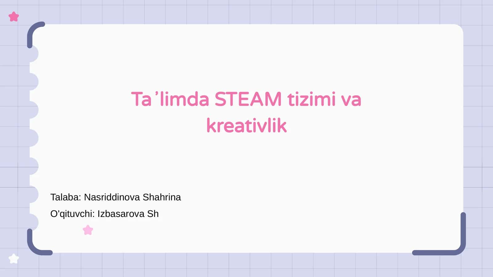 Ta'limda STEAM tizimi va kreativlik