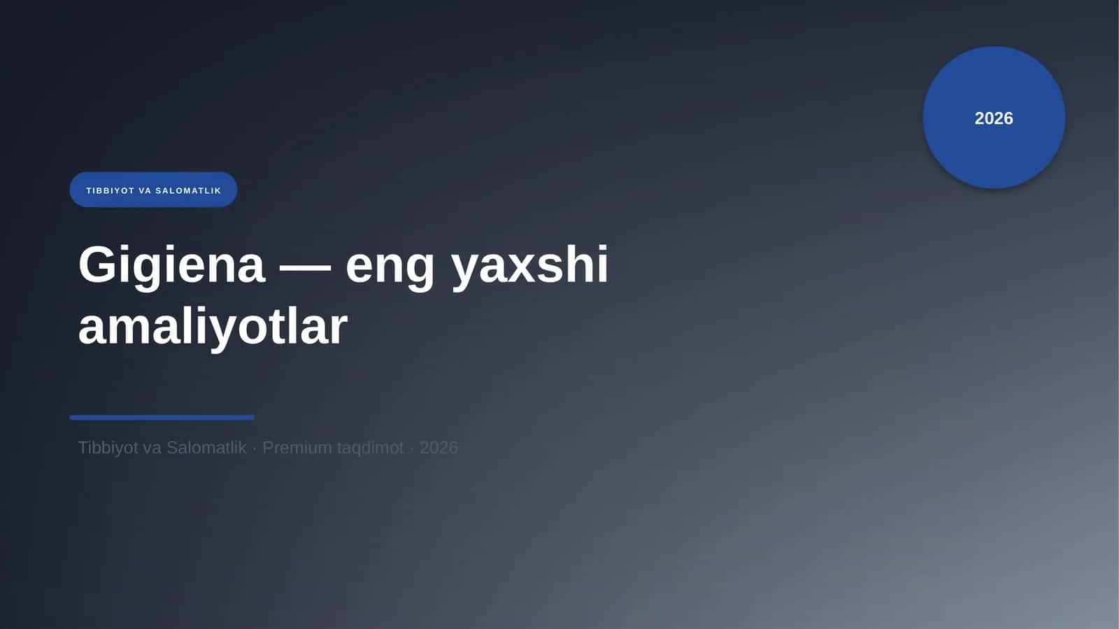 Gigiena — eng yaxshi amaliyotlar