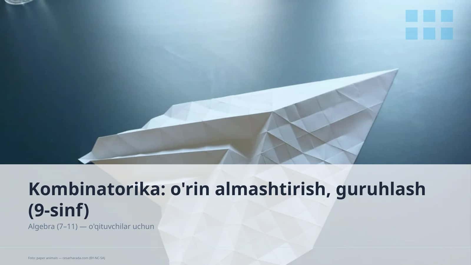 Kombinatorika: o'rin almashtirish, guruhlash (9-sinf)