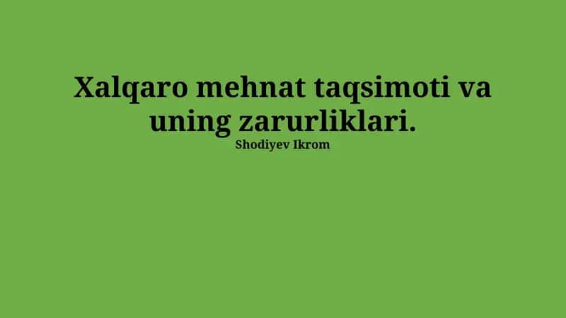 Xalqaro mehnat taqsimoti va uning zarurliklari