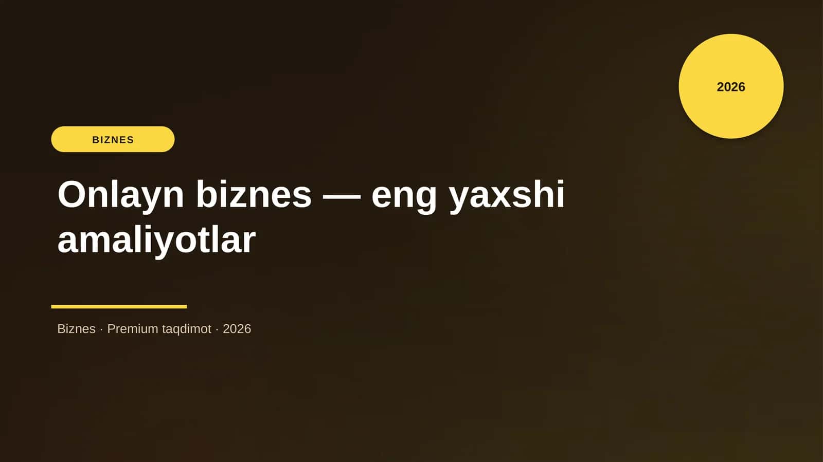 Onlayn biznes - eng yaxshi amaliyotlar