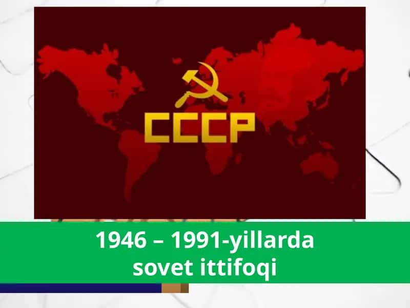 1946 – 1991-yillarda sovet ittifoqi