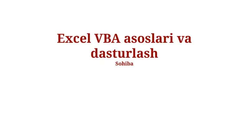 Excel VBA asoslari va dasturlash