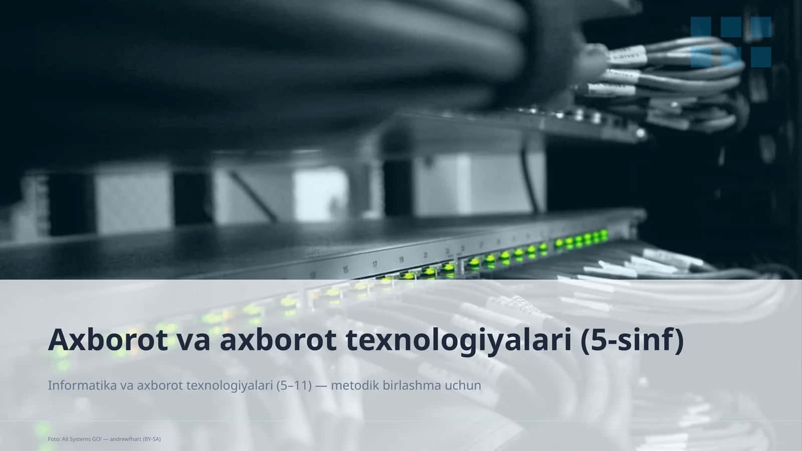 Informatika va axborot texnologiyalari (5–11) — metodik birlashma uchun