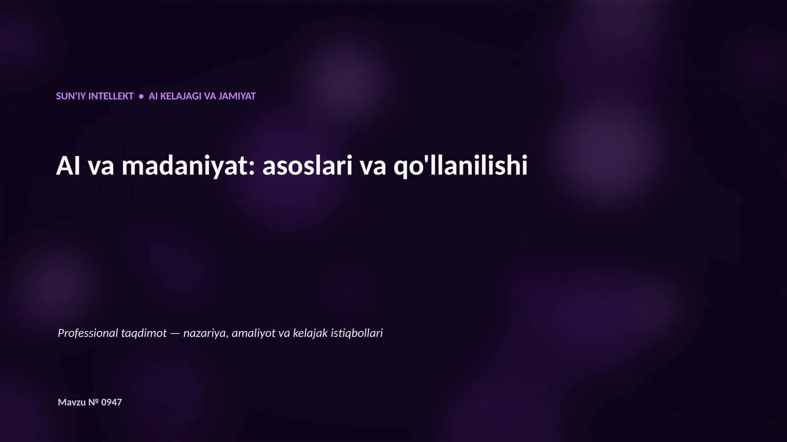 AI va madaniyat: asoslari va qo'llanilishi