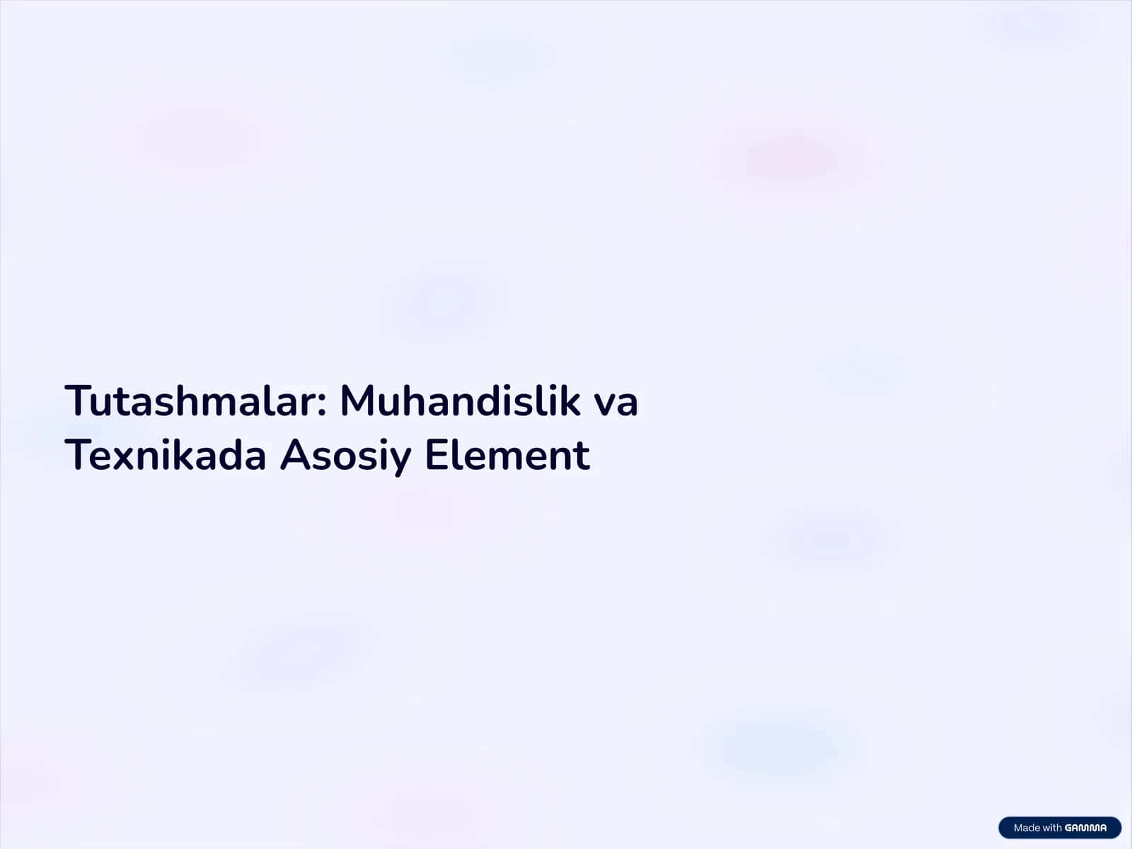 Tutashmalar: Muhandislik va Texnikada Asosiy Element