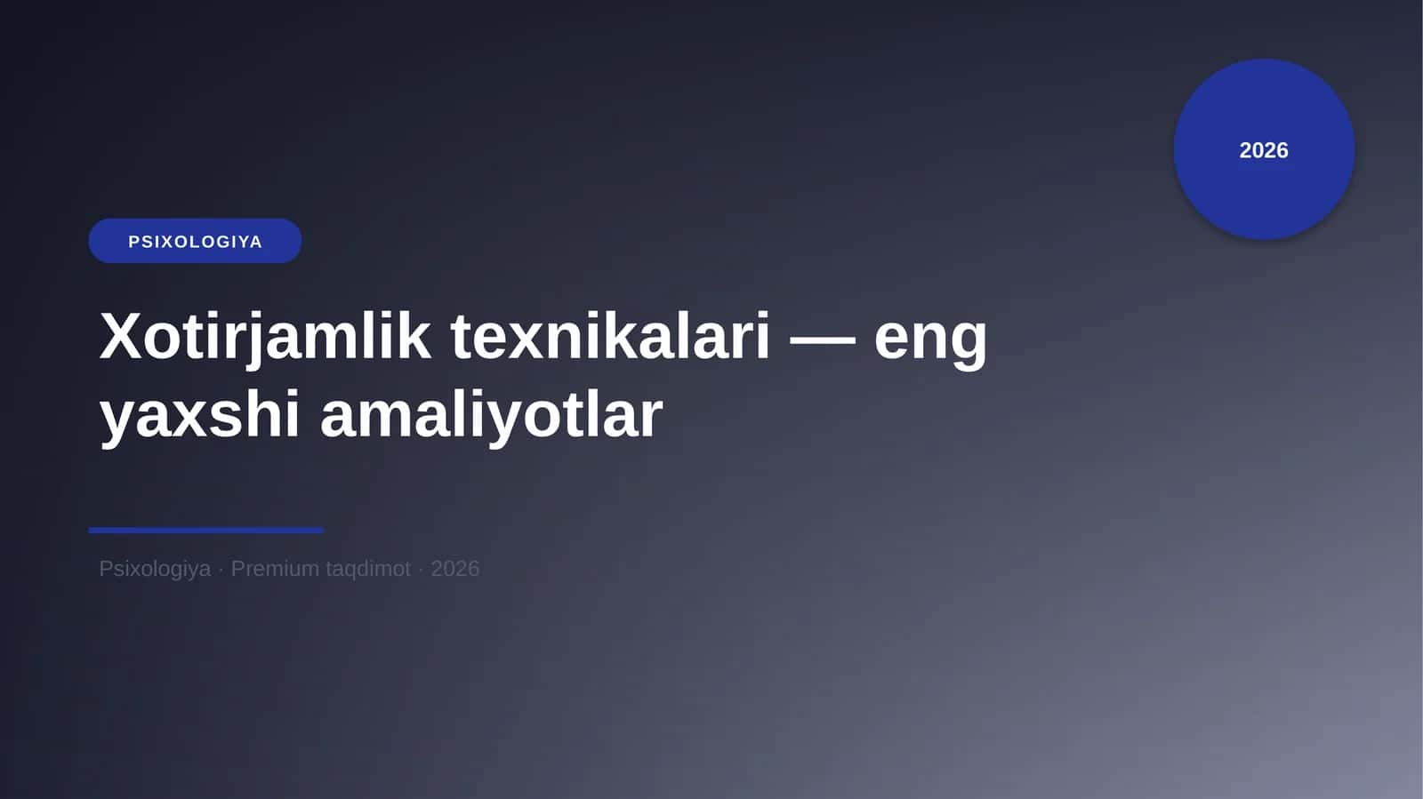 Xotirjamlik texnikalari — eng yaxshi amaliyotlar